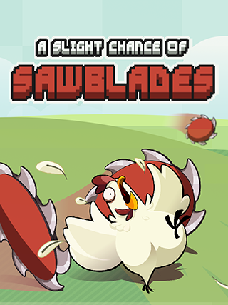 A Slight Chance of Sawblades